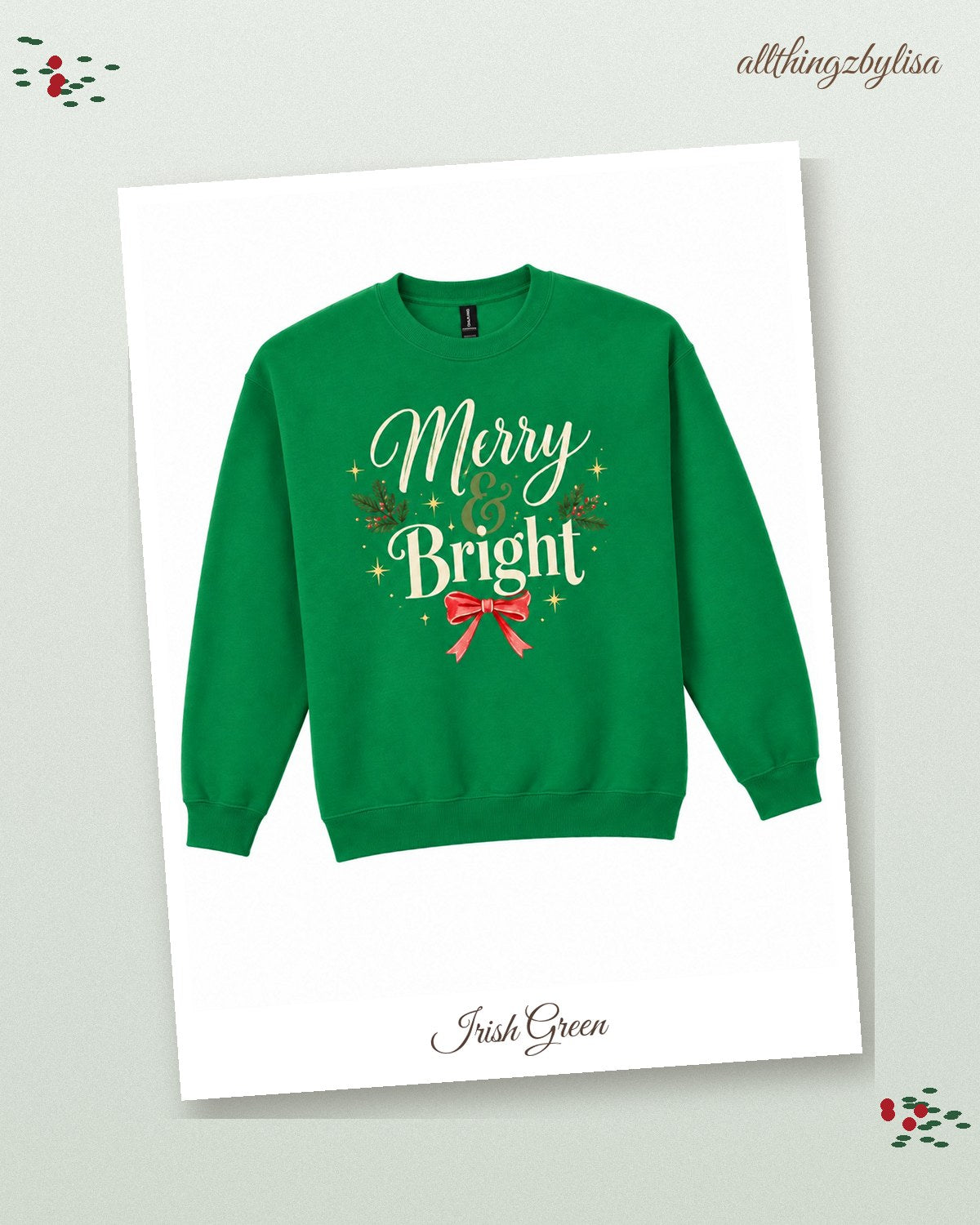 Irish Green Merry & Bright crewneck, styled photo